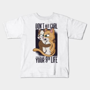 funny cat quotes for cute animals Kids T-Shirt